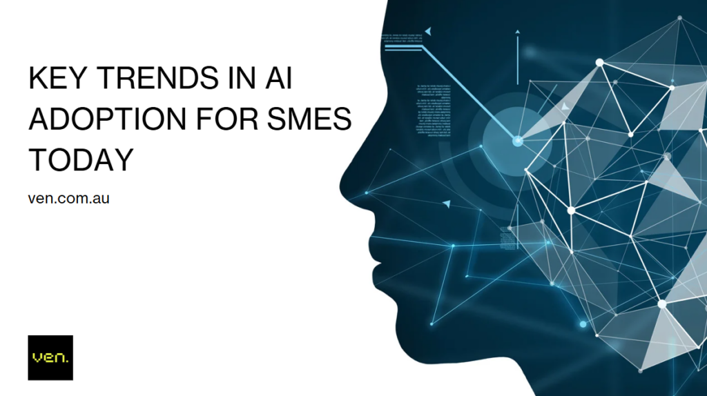 AI for SMEs: Key Adoption Trends and Practical Case Studies 8 Silhouette of a head with abstract digital connections and geometric design, symbolizing AI. Text reads, "AI Adoption Trends for SMEs Today and Beyond 2024 ven.com.au" on a light background. Logo with "ven." is at the bottom left corner. | Ven Agency