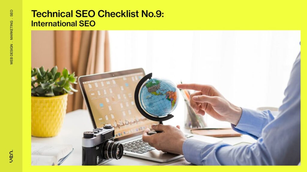Technical SEO Checklist: The Ultimate Checklist 2025 9 Technical SEO Checklist No.9 - International SEO: Expand Without Losing Ground