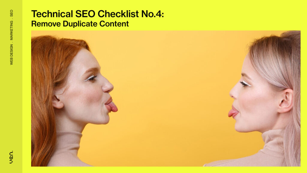 Technical SEO Checklist: The Ultimate Checklist 2025 4 Technical SEO Checklist No.4: Remove Duplicate Content