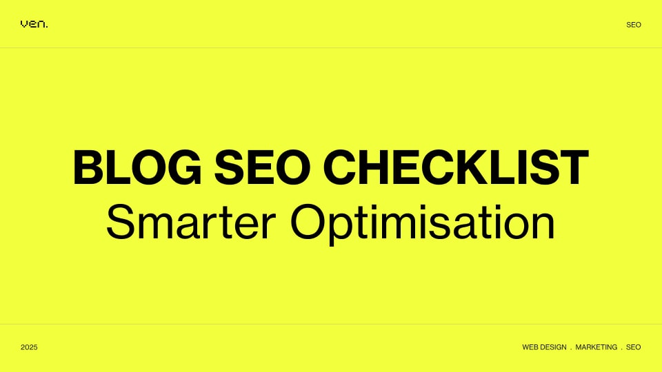 Blog SEO Checklist: Smarter Optimisation for Real Growth