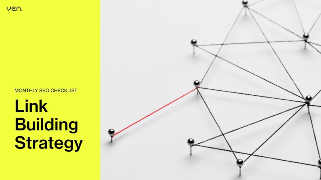 Monthly SEO Checklist for Smarter Rankings & Sustainable Growth 4 Backlink Growth & SEO Checklist