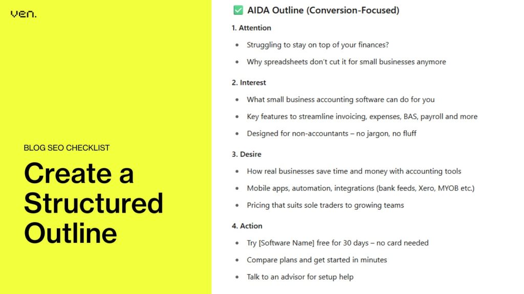 Blog SEO Checklist: Smarter Optimisation for Real Growth 4 A yellow box on the left says "Create a Structured Outline" with a "ven." logo above. On the right is an AIDA outline for small business accounting software, featuring bullet points and a focus on real growth and SEO optimisation. | Ven Agency
